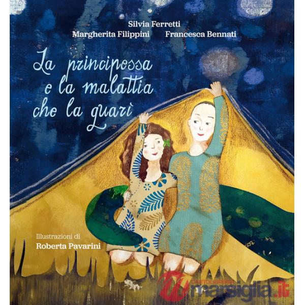 Principessa e la malattia che la guarì (La)