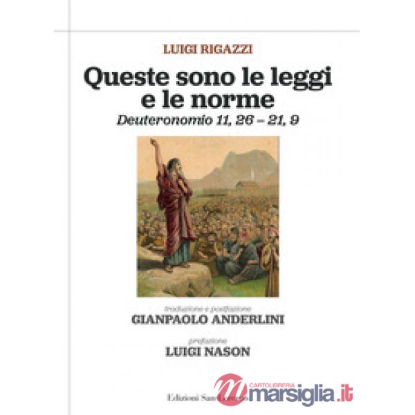 Queste sono le leggi e le norme. Deuteronomio 11,26 - 21,9
