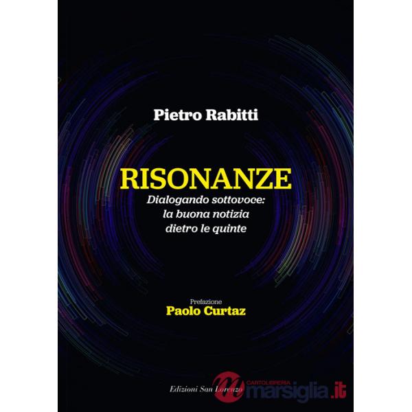 Risonanze Dialogando sottovoce: la buona notizia dietro le quinte