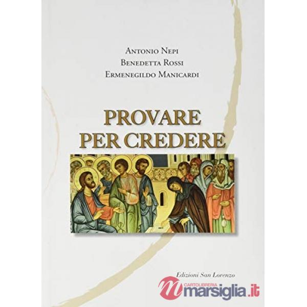 Provare per credere