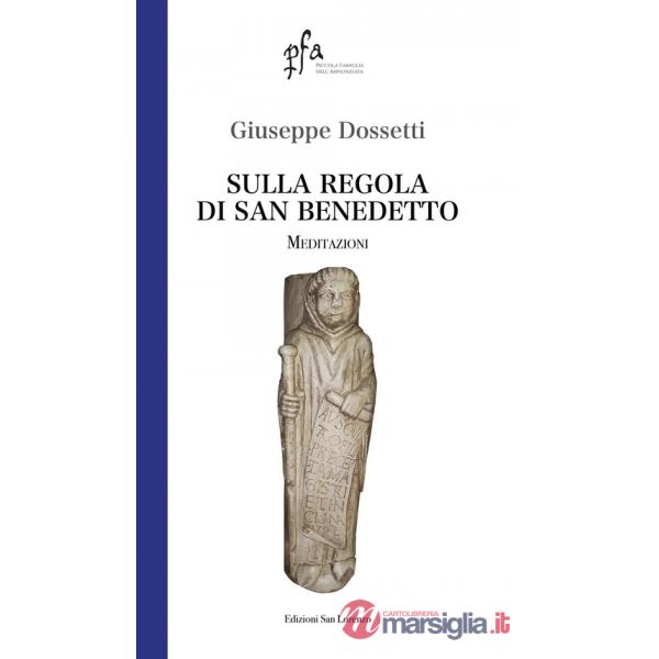 Sulla regola di san Benedetto. Meditazioni