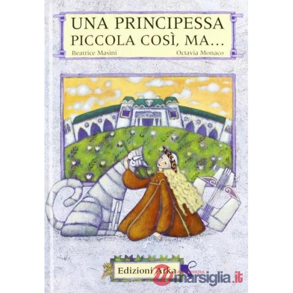 Principessa piccola così, ma... (Una)