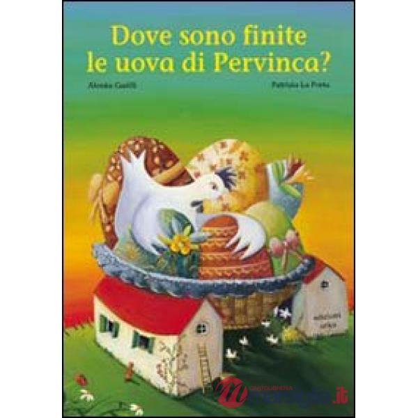 Dove sono finite le uova di Pervinca?