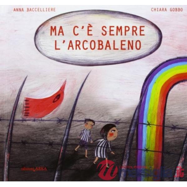 Ma c'è sempre l'arcobaleno