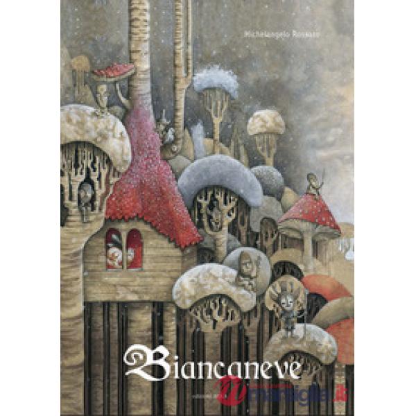 Biancaneve. Ediz. a colori