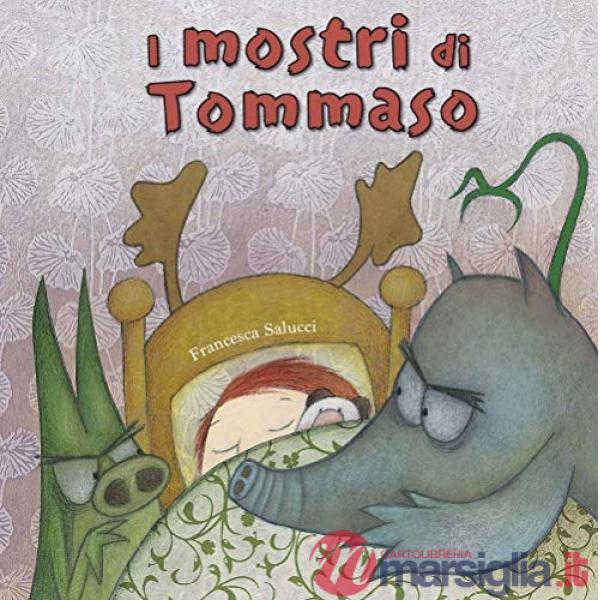 Mostri di Tommaso. Ediz. a colori (I)