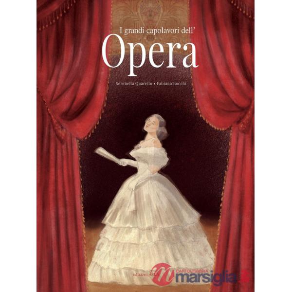 Grandi capolavori dell'opera. Ediz. a colori (I)