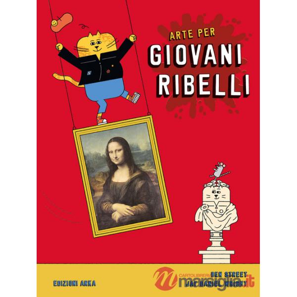 Arte per giovani ribelli