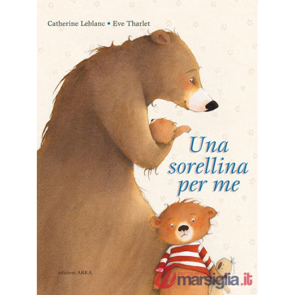 Sorellina per me. Ediz. a colori (Una)