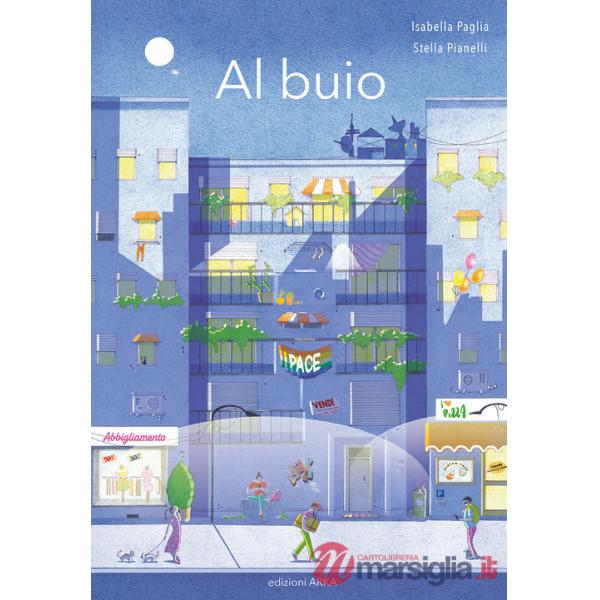 Al buio. Ediz. a colori