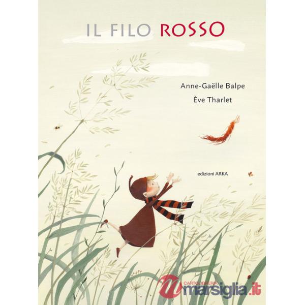Filo rosso. Ediz. a colori (Il)
