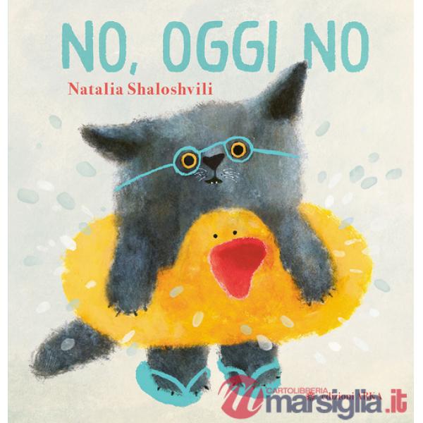 No, oggi no. Ediz. a colori