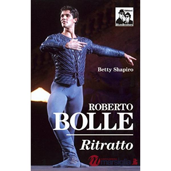 Roberto Bolle. Ritratto
