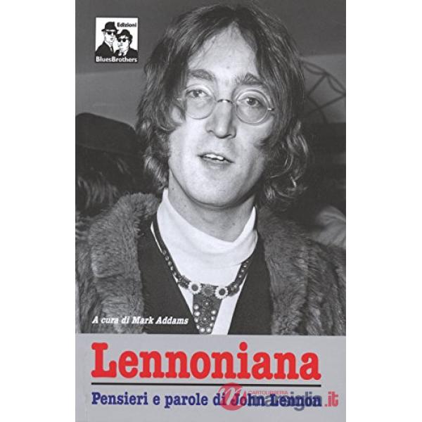 Lennoniana. John Lennon si racconta