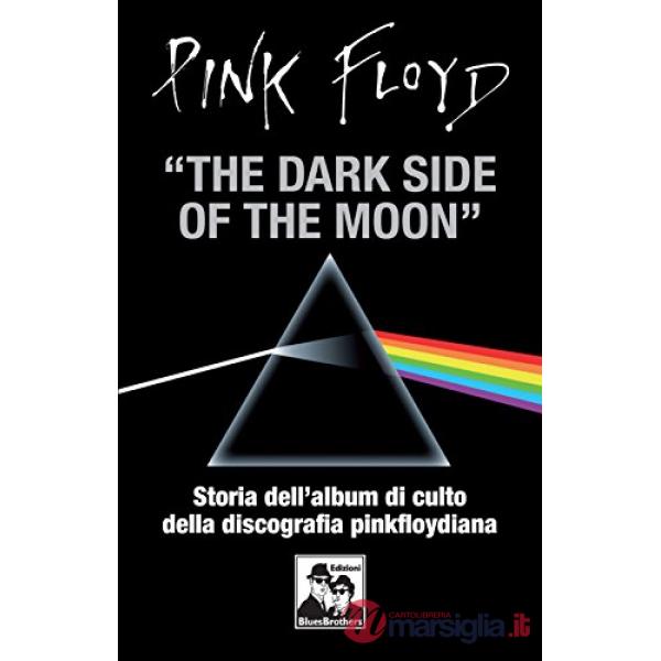 Pink Floyd. The dark side of the moon