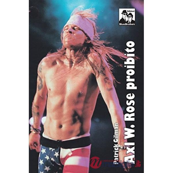Axl. W. Rose proibito