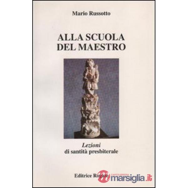 Alla scuola del maestro. Lezioni di santità presbitera