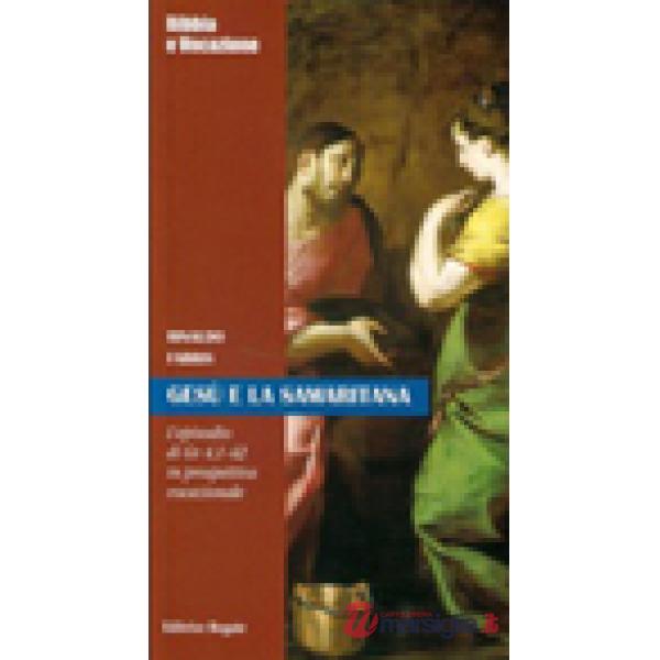 Gesù e la samaritana. Episodio di Gv 4,1-42 in prospettiva vocazionale