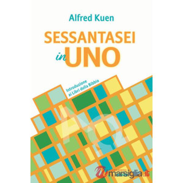 Sessantasei in uno. Introduzione ai libri della Bibbia