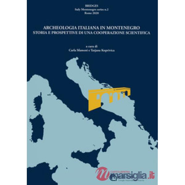 Bridges, Archeologia italiana in Montenegro