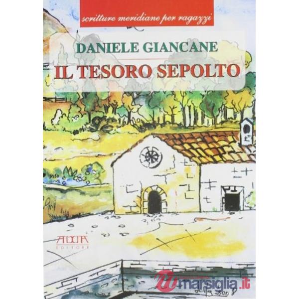 Tesoro sepolto. Per la Scuola media (Il)