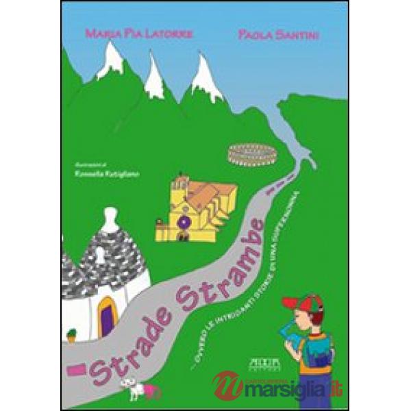 Strade strambe... ovvero le intriganti storie di una supernonna
