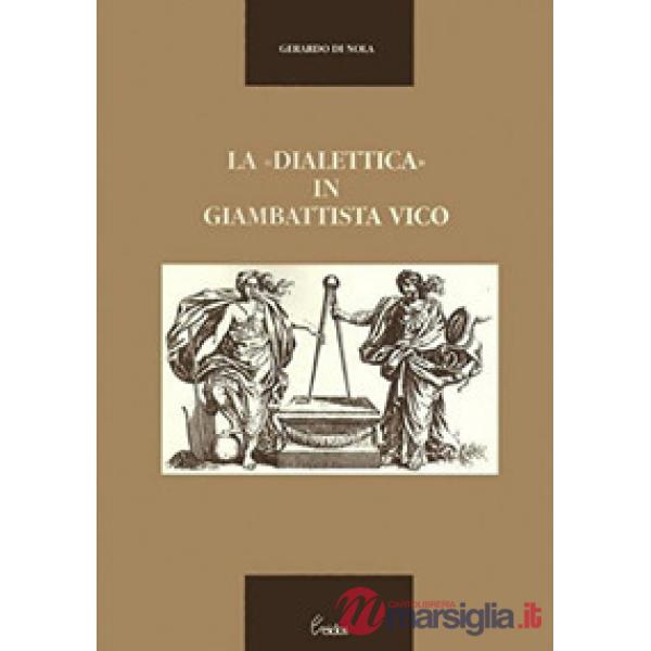 Dialettica in Giambattista Vico (La)