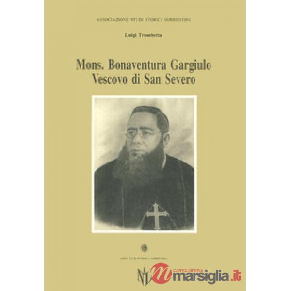 Monsignor Bonaventura Gargiulo, vescovo di San Severo