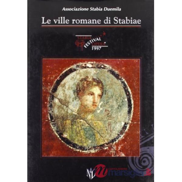 Ville romane di Stabiae. «Stabia festival opera» (Le)