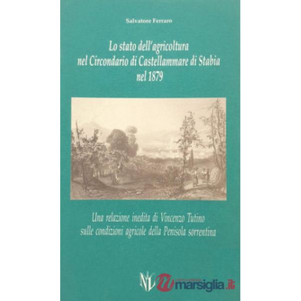 Stato dell'agricoltura nel circondario di Castellammare di Stabia nel 1879. Una 
