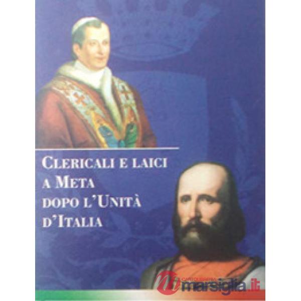 Clericali e laici a Meta dopo l'unità d'Italia