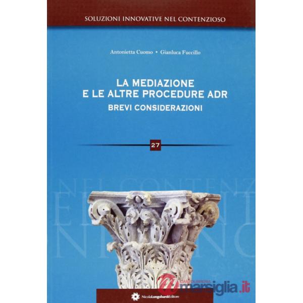 Mediaizone e le altre procedure adr. Brevi considerazioni (La)