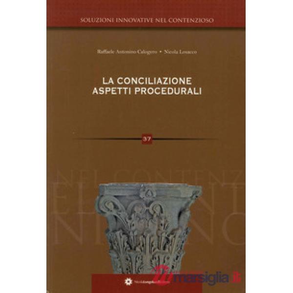 Conciliazione. Aspetti procedurali (La)