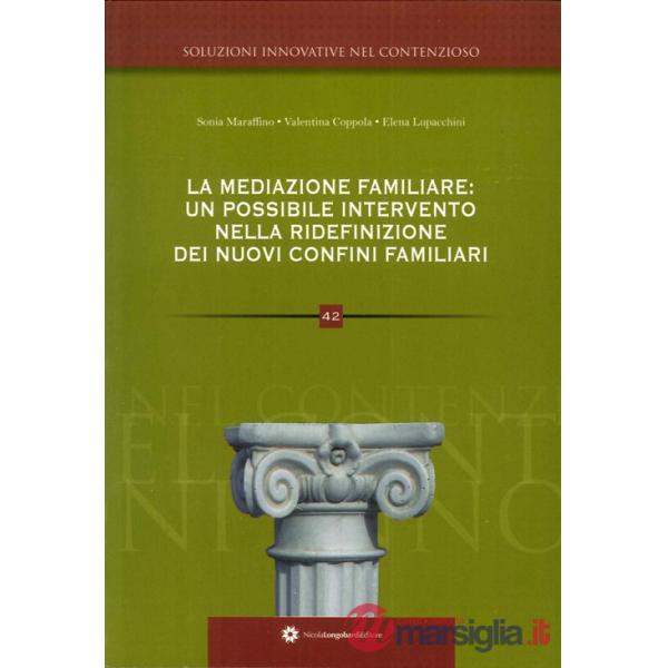 Mediazione familiare. Un possibile intervento nella ridefinizione dei nuovi conf