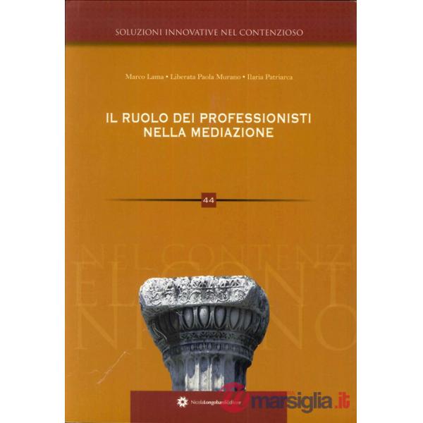 Ruolo dei professionisti nella mediazione (Il)