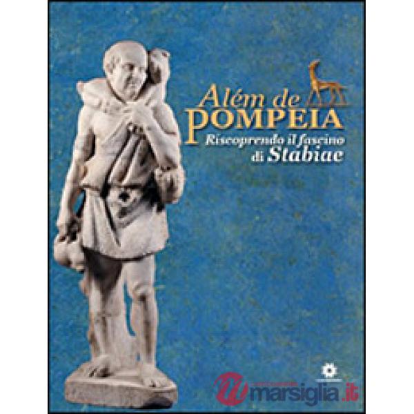 Alèm de Pompeia. Riscoprendo il fascino di Stabiae. Ediz. italiana e portoghese