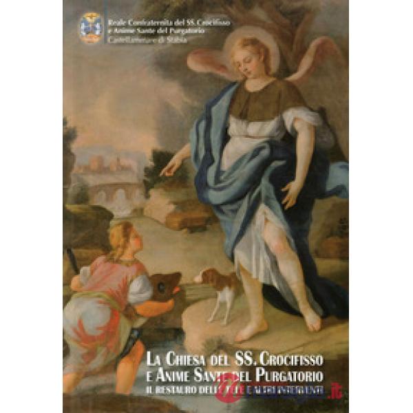 Chiesa del SS. Crocifisso e Anime Sante del Purgatorio. Il restauro delle tele e