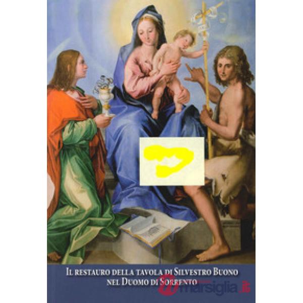 Restauro della tavola di Silvestro Buono nel Duomo di Sorrento (Il)