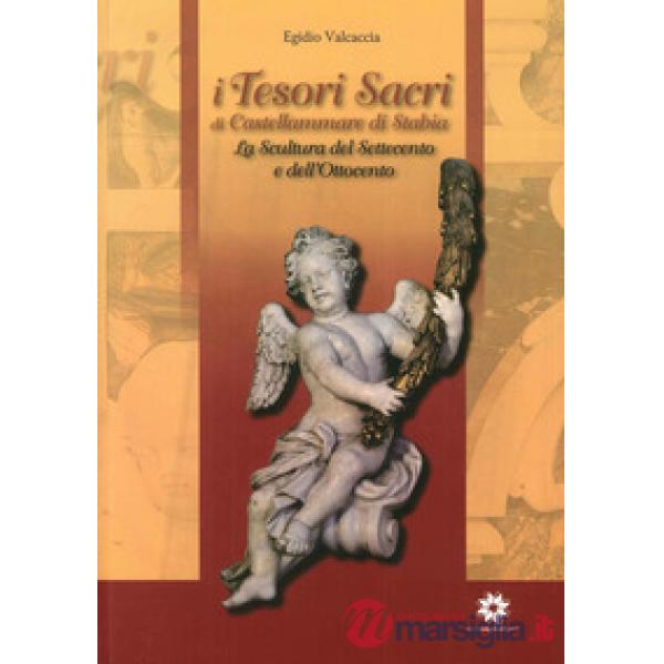 Tesori sacri di Castellammare di Stabia. La scultura del settecento e dell'ottoc