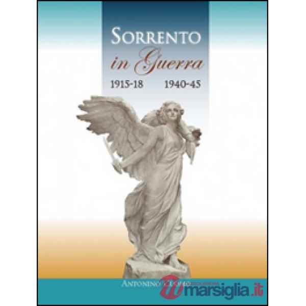 Sorrento in guerra 1915-18 1940-45
