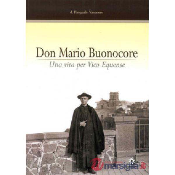 Don Mario Buonocore. Una vita per Vico Equense nel 25º anniversario della morte