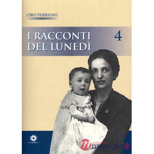 Racconti del lunedì (I). Vol. 4