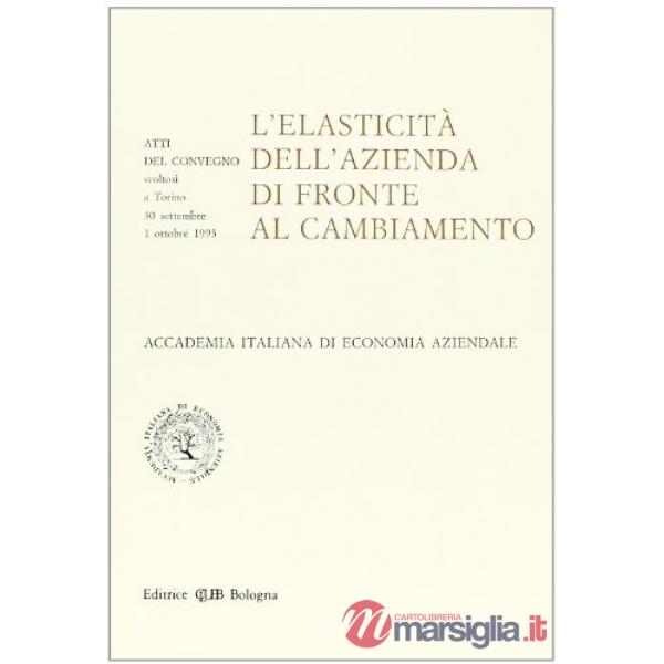 Elasticità dell'azienda di fronte al cambiamento (L')