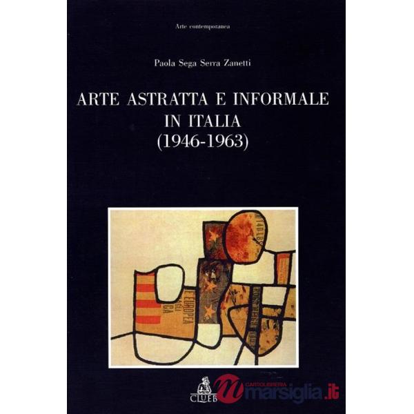 Arte astratta e informale in Italia (1946-1963)