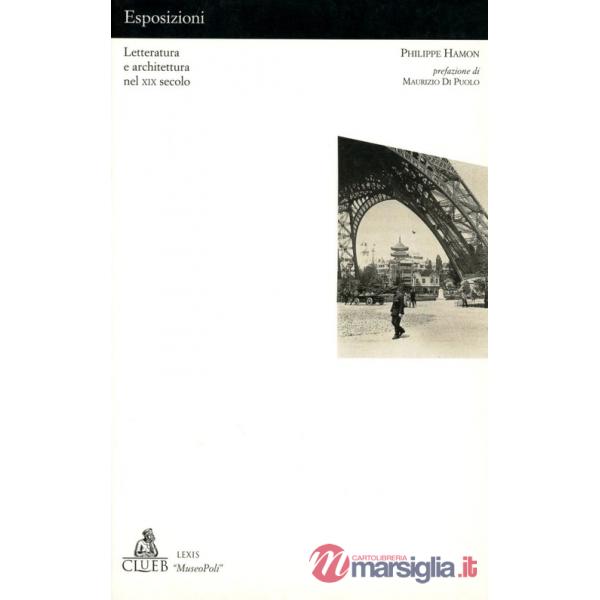 Esposizioni. Letteratura e architettura nel XIX secolo