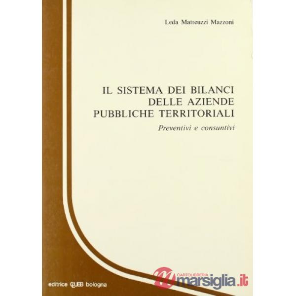 Sistema dei bilanci delle aziende pubbliche territoriali. Preventivi e consuntivi (Il)