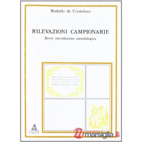 Rilevazioni campionarie. Breve introduzione metodologica