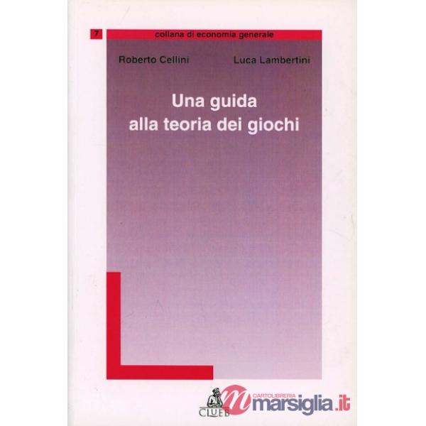 Guida alla teoria dei giochi (Una)