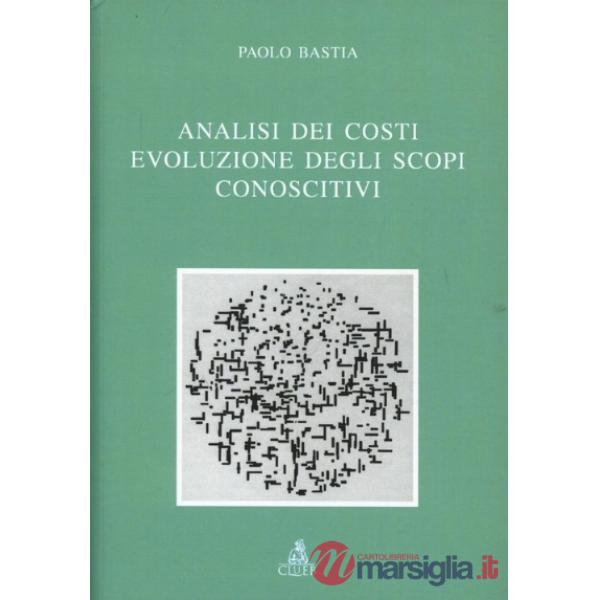 Analisi dei costi. Evoluzione degli scopi conoscitivi