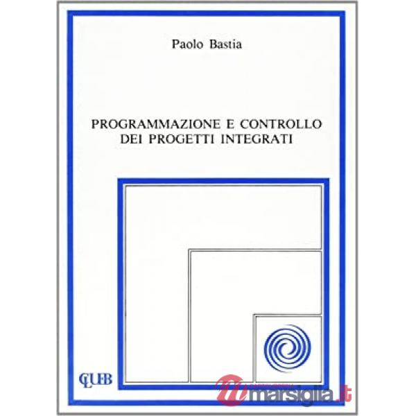 Programmazione e controllo dei progetti integrati